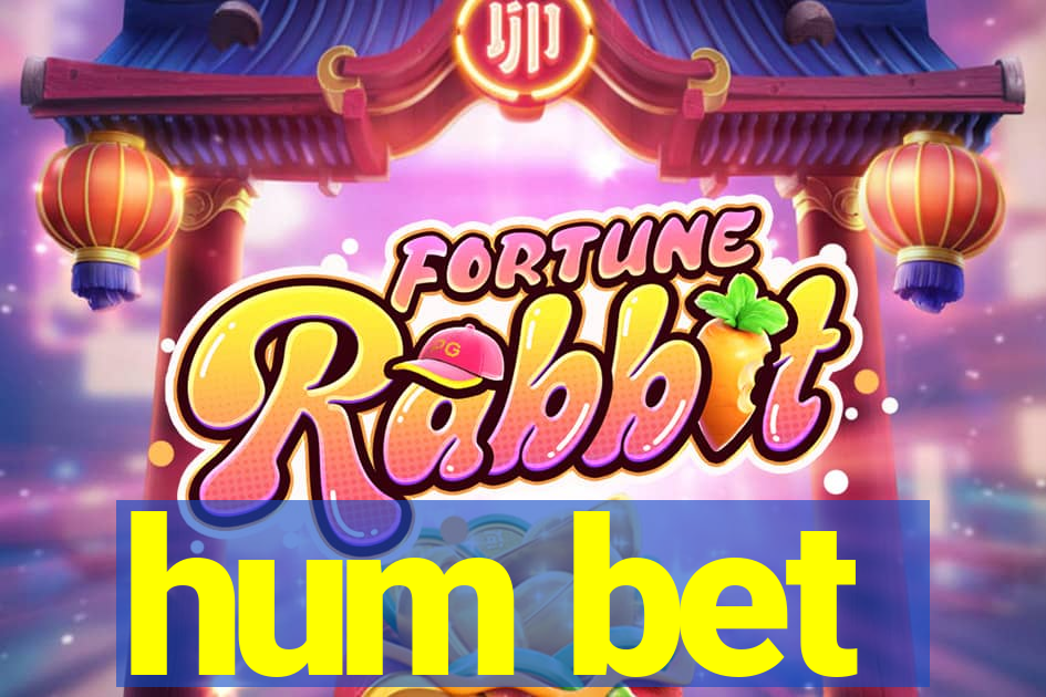 hum bet